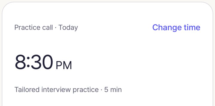 Close-up: today's practice call at 8:30 PM, 5-minute tailored interview practice